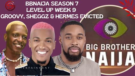 hermes bbn evicted|BBNaija Level Up: Groovy, Sheggz and Hermes Evicted From.